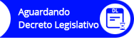 Aguardando Decreto Legislativo