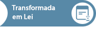 Transformada em Norma Jurídica
