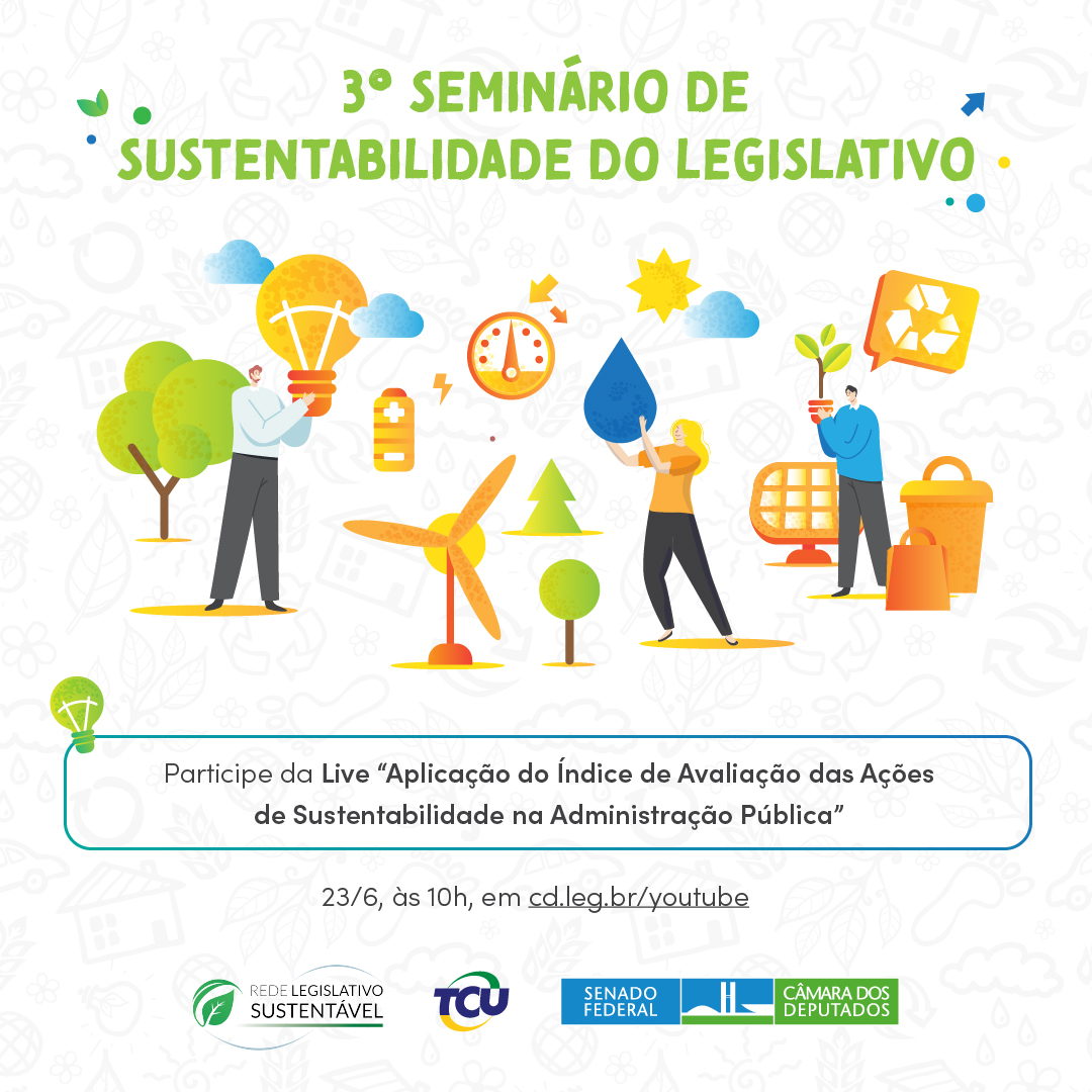 3º Seminário de Sustentabilidade no Legislativo