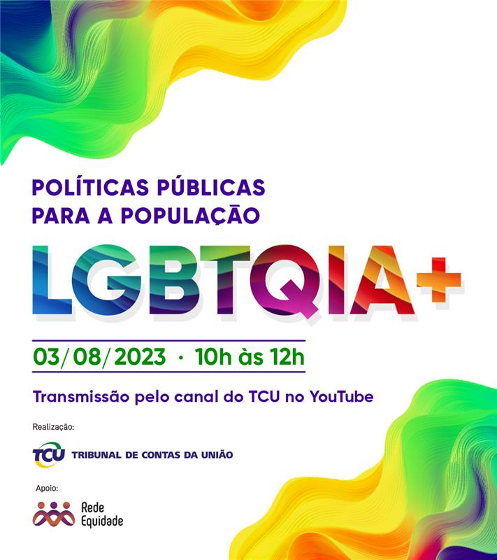 Políticas públicas para a população LGBTQIA+ são tema de webinário do TCU