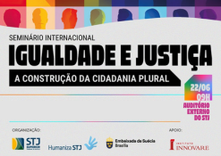 Seminário Igualdade e Justiça. A construção da cidadania plural