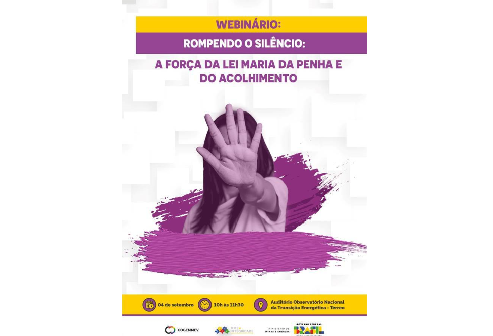 Webinário “Rompendo o Silêncio: a força da Lei Maria da Penha e do acolhimento”