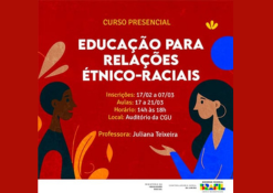 CGU, promove curso presencial sobre “Educação para as Relações Étnico-Raciais”, na sede da CGU, em Brasília (DF), de 17 a 21 de março