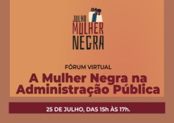 Fórum virtual “A Mulher Negra na Administração Pública”