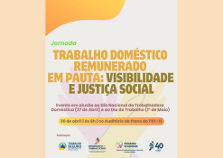 TRT da Paraíba promove Jornada em homenagem ao Dia Internacional do Trabalhador e ao Dia Nacional da Trabalhadora Doméstica