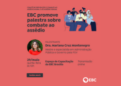EBC promove palestra sobre combate ao assédio