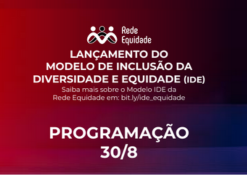 Rede Equidade lança ferramenta para promoção da diversidade com foco em gênero e raça