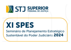 STJ promove seminário de Planejamento Sustentável do judiciário