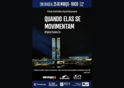 Lançamento presencial do filme “Quando elas se movimentam”, uma produção original da TV Senado