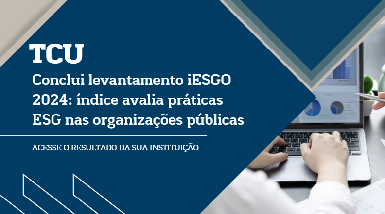 TCU conclui levantamento iESGO 2024