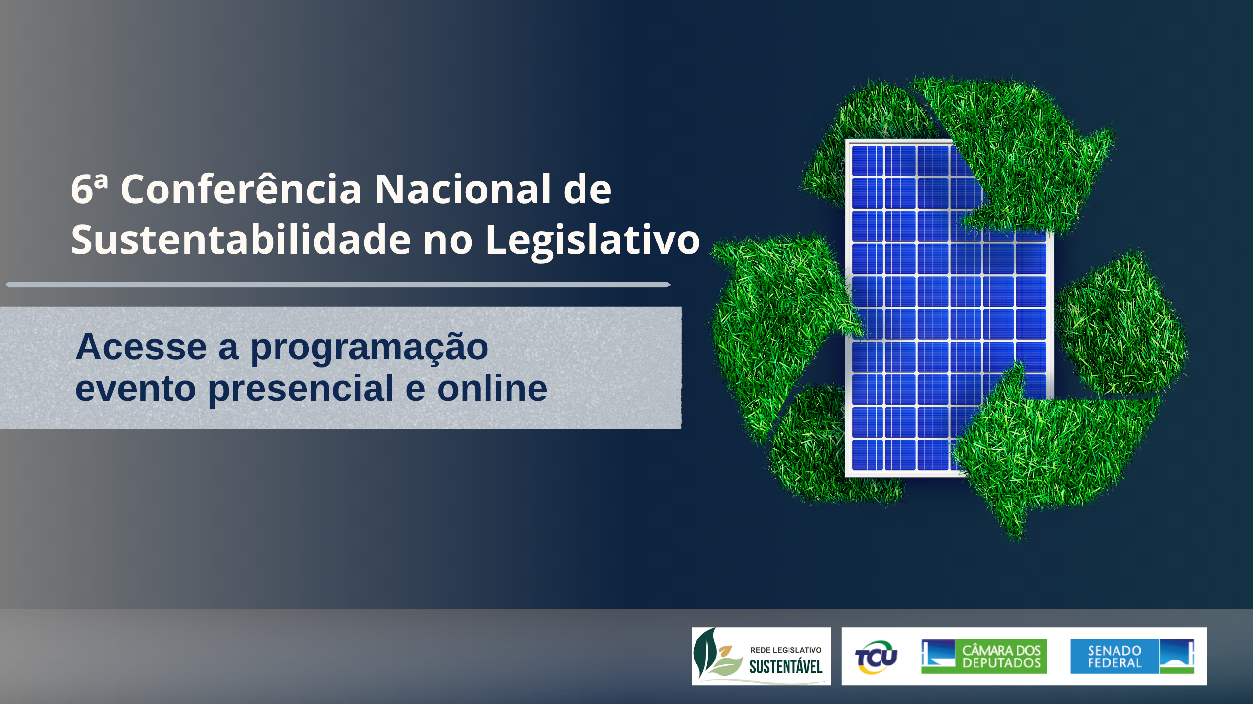 6ª Conferência Nacional de Sustentabilidade no Legislativo