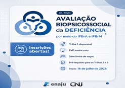 CNJ abre inscrições para curso sobre Avaliação Biopsicossocial da Deficiência