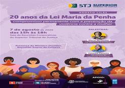 STJ promove evento em comemoração aos 20 anos da Lei Maria da Penha
