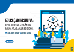 CNJ promove Seminário Nacional sobre Educação Inclusiva