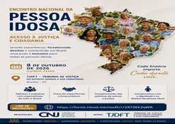 CNJ promove Encontro Nacional da Pessoa Idosa em Brasília