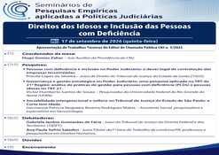 CNJ apresenta pesquisas sobre direitos das pessoas idosas e inclusão de pessoas com deficiência