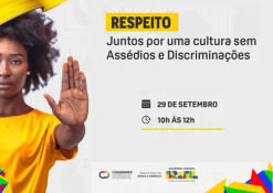 Webinário “Por uma Cultura sem Assédios e Discriminações”