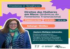 Direitos das mulheres em risco: Dinâmica do feminismo transnacional. Enap promove palestra on-line com Solange Simões
