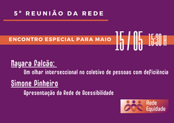 INCLUSÃO é Pauta para a 5ª Reunião da Rede Equidade
